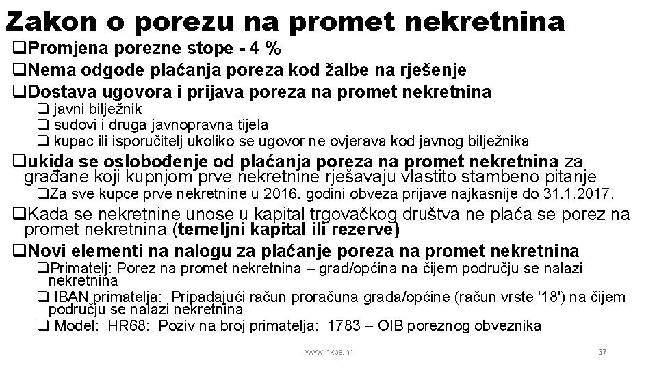 Zakon o porezu na promet nekretnina q. Promjena porezne stope - 4 % q.