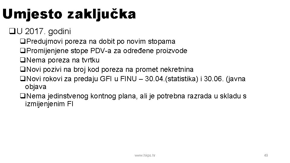 Umjesto zaključka q. U 2017. godini q. Predujmovi poreza na dobit po novim stopama