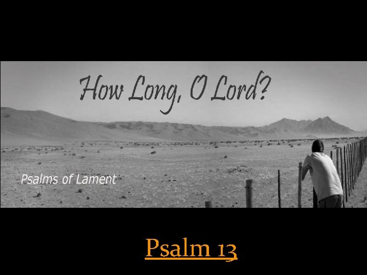 Psalm 13 