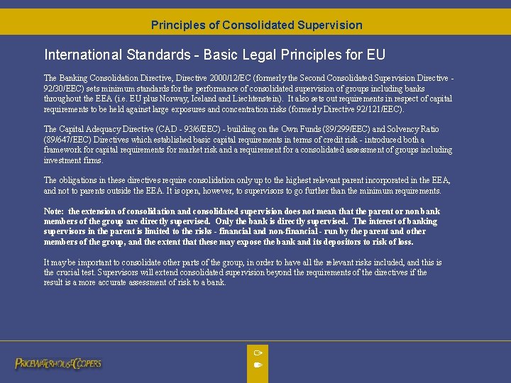 Principles of Consolidated Supervision International Standards - Basic Legal Principles for EU The Banking