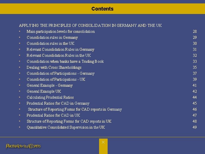 Contents APPLYING THE PRINCIPLES OF CONSOLIDATION IN GERMANY AND THE UK • Main participation