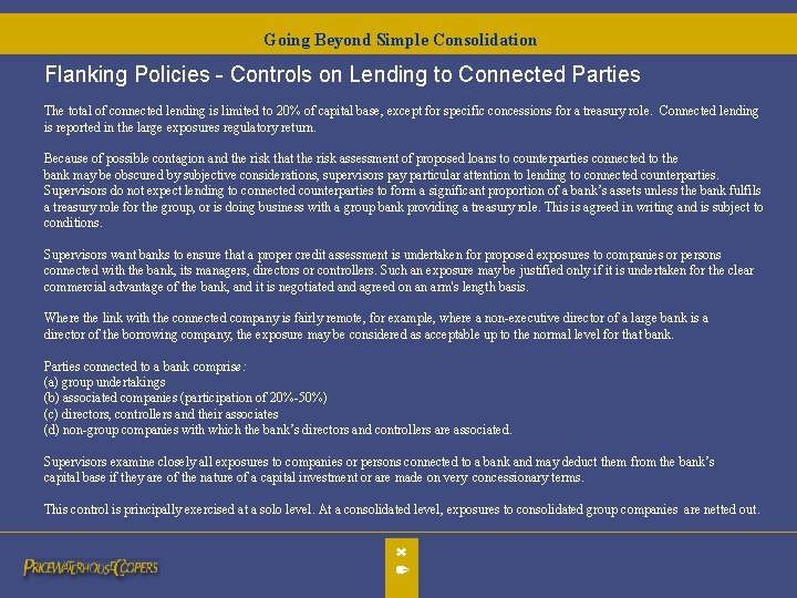 Going Beyond Simple Consolidation Flanking Policies - Controls on Lending to Connected Parties The