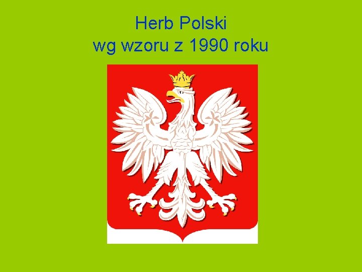 Herb Polski wg wzoru z 1990 roku 