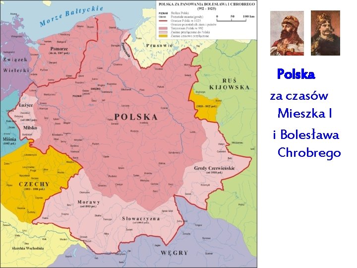 Polska za czasów Mieszka I i Bolesława Chrobrego 