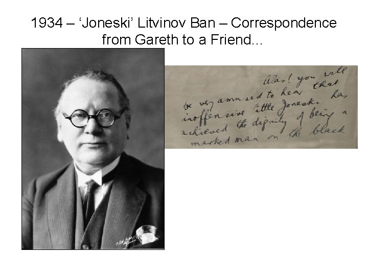 1934 – ‘Joneski’ Litvinov Ban – Correspondence from Gareth to a Friend… 