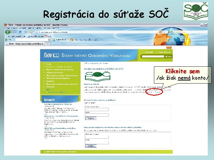 Registrácia do súťaže SOČ Kliknite sem /ak žiak nemá konto/ 