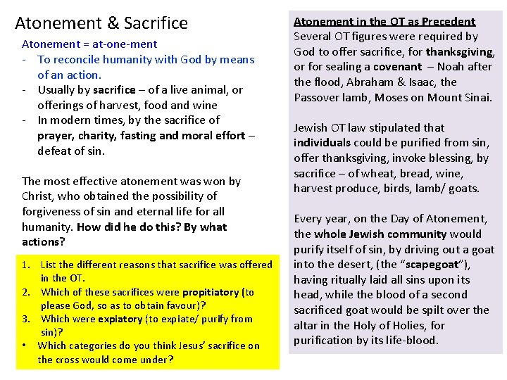 Atonement & Sacrifice Atonement = at-one-ment - To reconcile humanity with God by means