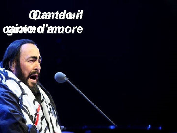 Quando Canta un il canto giorno d'amore muore 