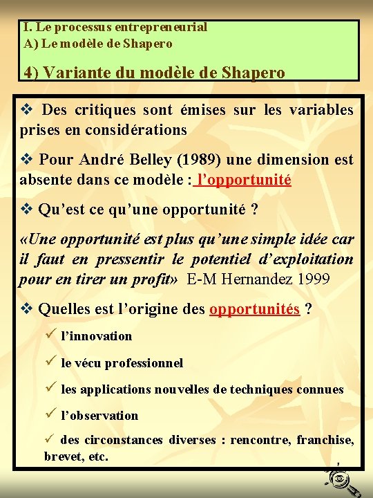 I. Le processus entrepreneurial A) Le modèle de Shapero 4) Variante du modèle de