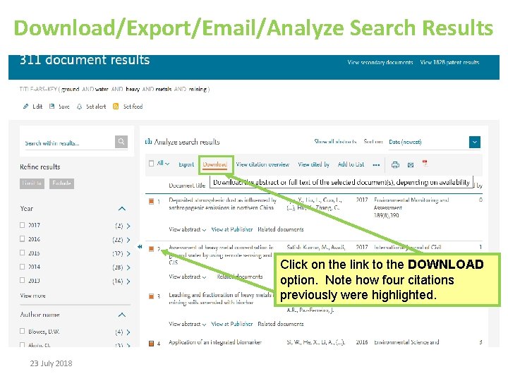 Download/Export/Email/Analyze Search Results Click on the link to the DOWNLOAD option. Note how four