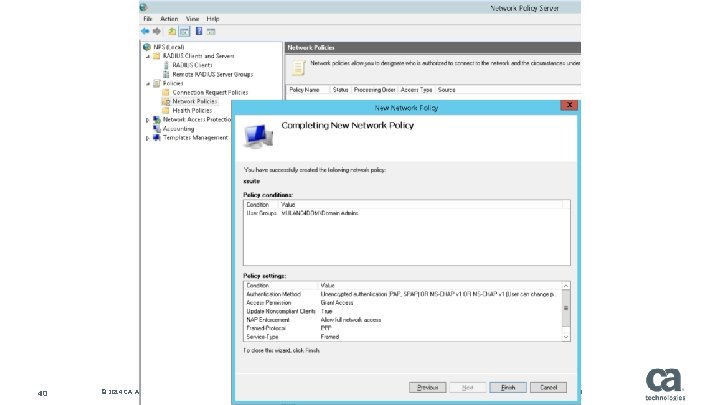 40 © 2014 CA. ALL RIGHTS RESERVED. CA CONFIDENTIAL AND PROPRIETARY INFORMATION; FOR INTERNAL