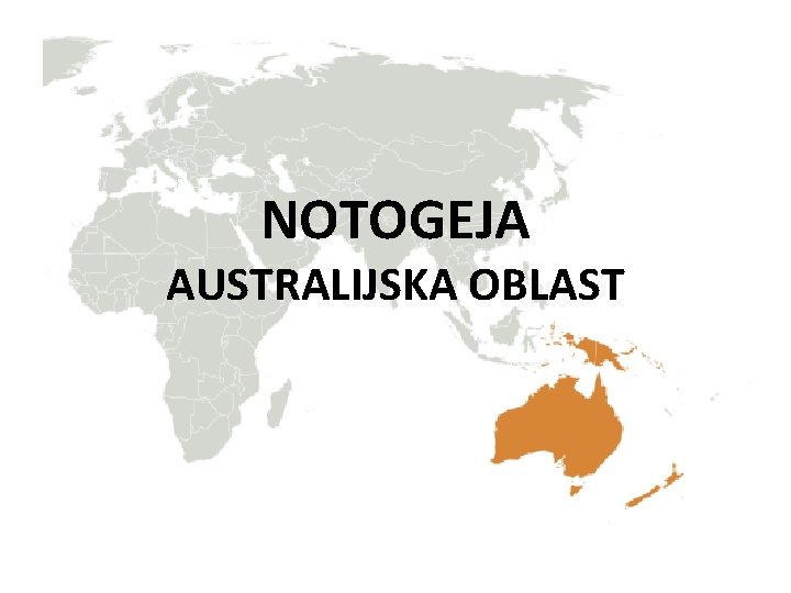 NOTOGEJA AUSTRALIJSKA OBLAST 