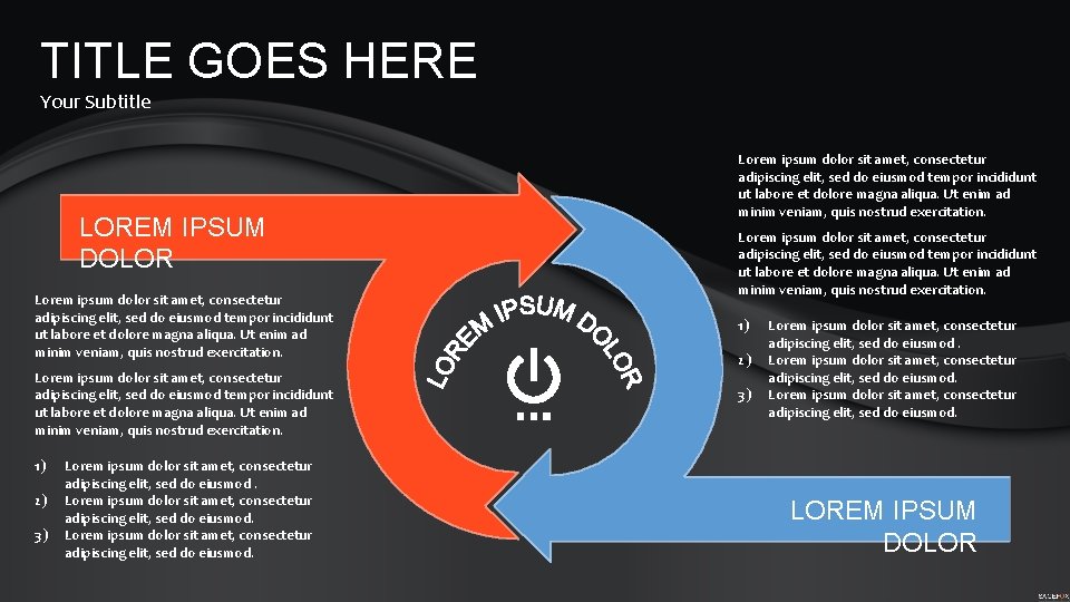TITLE GOES HERE Your Subtitle LOREM IPSUM DOLOR Lorem ipsum dolor sit amet, consectetur TITLE GOES HERE Your Subtitle LOREM IPSUM DOLOR Lorem ipsum dolor sit amet, consectetur