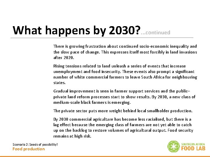 What happens by 2030? . . . continued There is growing frustration about continued