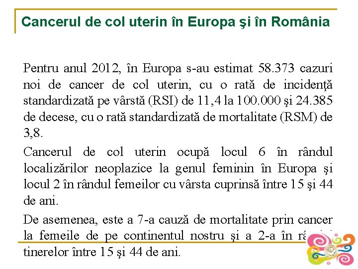 Cancerul de col uterin în Europa şi în România Pentru anul 2012, în Europa