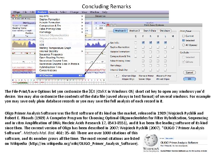 Concluding Remarks The File-Print/Save Options let you customize the ⌘X (Ctrl-X in Windows OS)