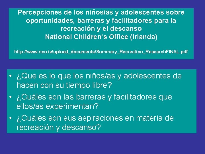 Percepciones de los niños/as y adolescentes sobre oportunidades, barreras y facilitadores para la recreación