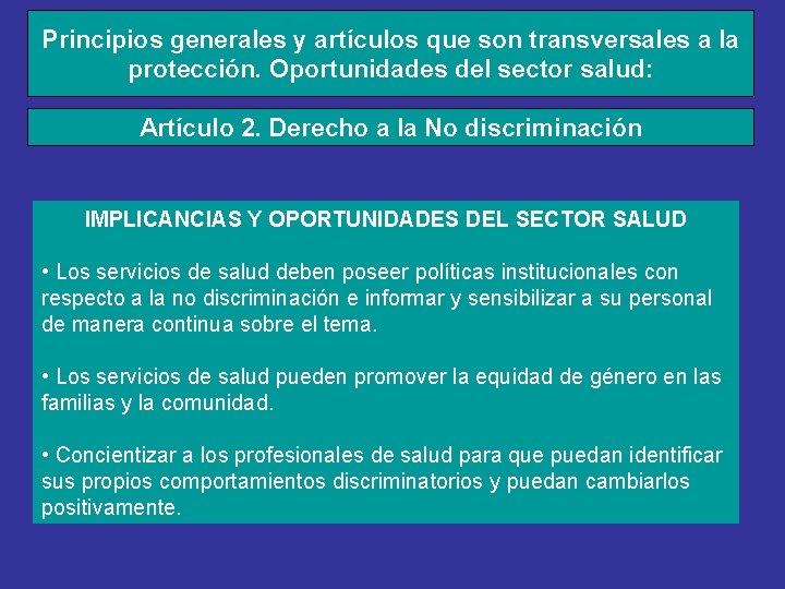 Principios generales y artículos que son transversales a la protección. Oportunidades del sector salud: