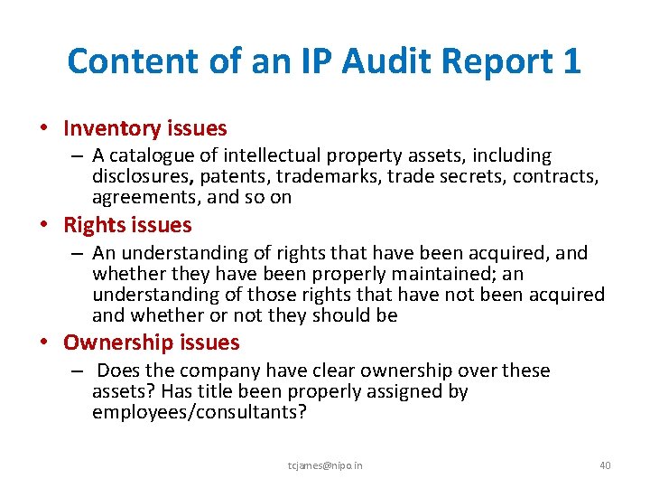 Content of an IP Audit Report 1 • Inventory issues – A catalogue of