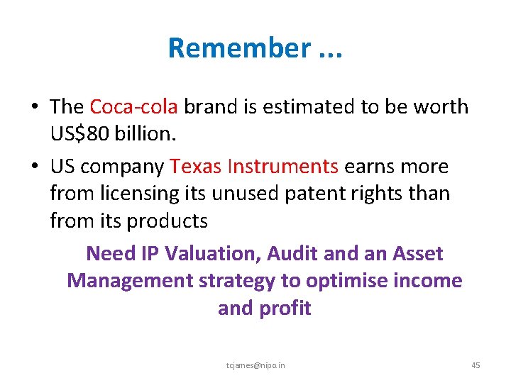 Remember. . . • The Coca‐cola brand is estimated to be worth US$80 billion.