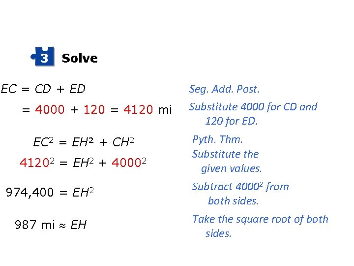 3 Solve EC = CD + ED = 4000 + 120 = 4120 mi