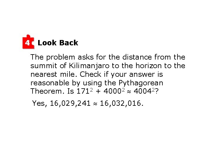4 Look Back The problem asks for the distance from the summit of Kilimanjaro