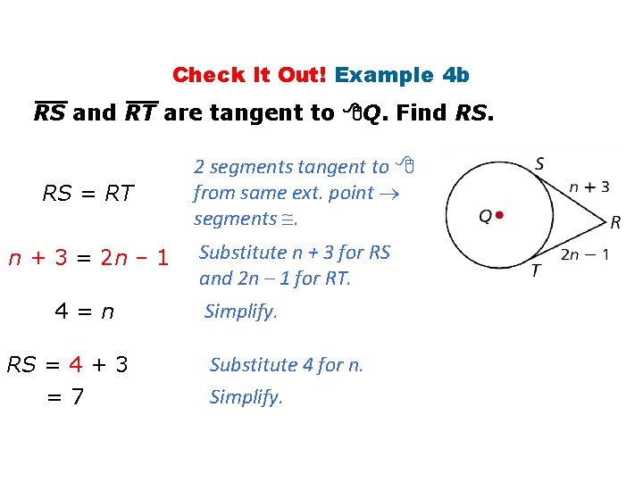 Check It Out! Example 4 b RS and RT are tangent to Q. Find