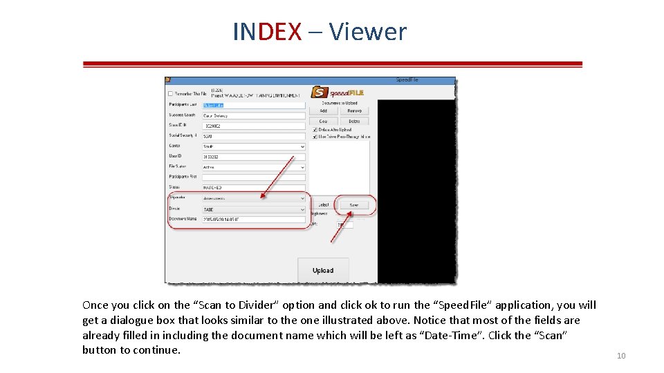 INDEX – Viewer Once you click on the “Scan to Divider” option and click