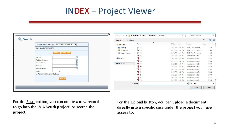 INDEX – Project Viewer For the Scan button, you can create a new record