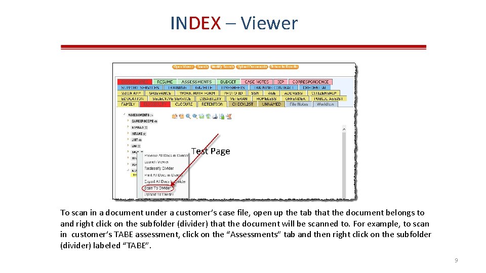 INDEX – Viewer To scan in a document under a customer’s case file, open