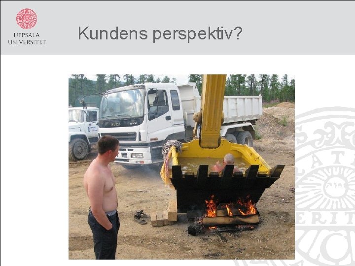 Kundens perspektiv? 