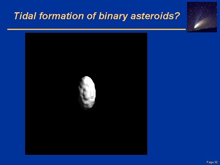 Tidal formation of binary asteroids? Page 32 