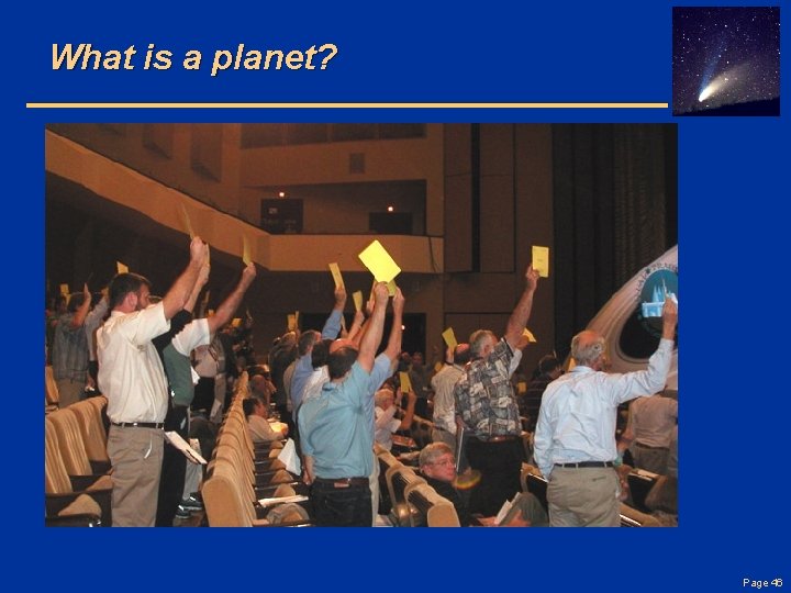What is a planet? Page 46 
