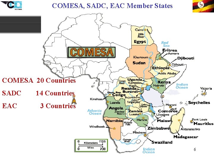 COMESA, SADC, EAC Member States COMESA 20 Countries SADC EAC 14 Countries 3 Countries