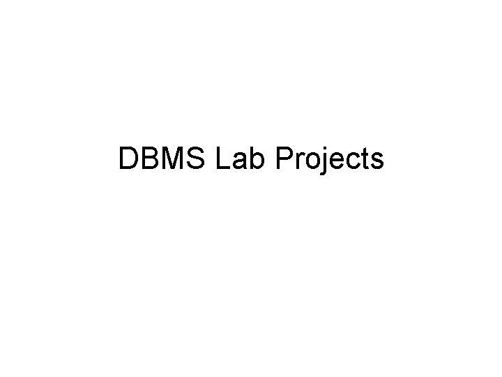 DBMS Lab Projects 