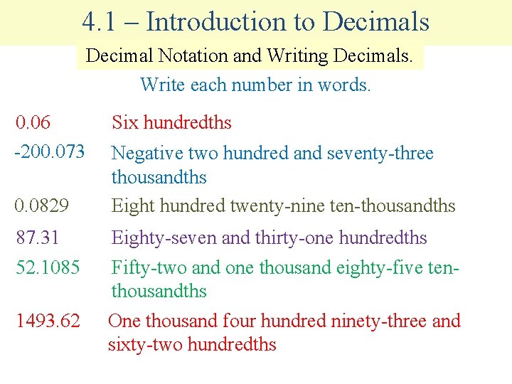 – Introduction Decimals 4. – 4. 1 Solving Equationstowith Fractions Decimal Notation and Writing