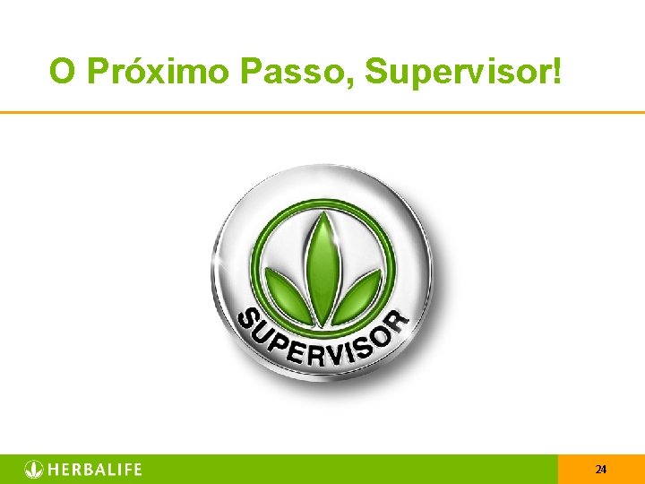 O Próximo Passo, Supervisor! 24 