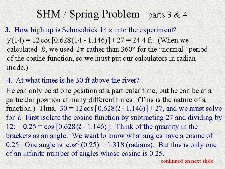 SHM / Spring Problem parts 3 & 4 3. How high up is Schmedrick