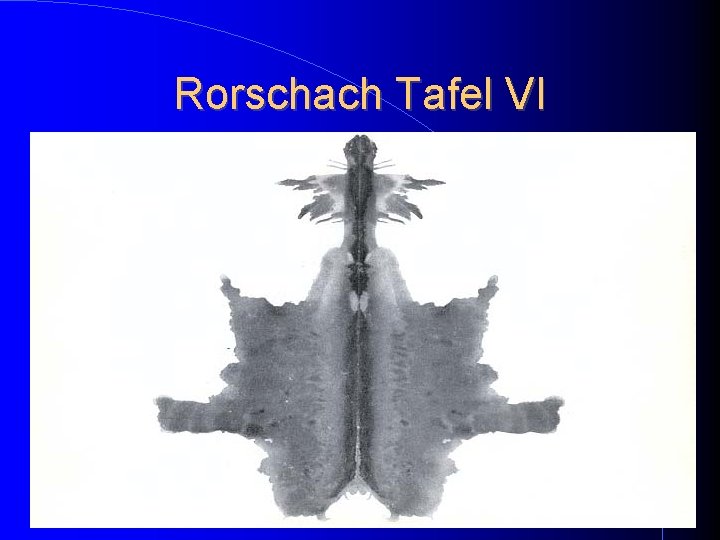 Rorschach Tafel VI Rorschach Tafel VI