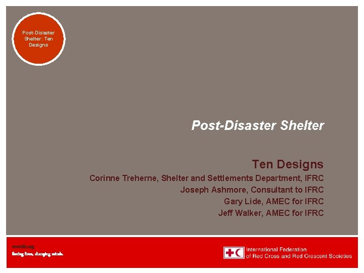 Transitional Post-Disaster Shelters: Shelter: Eight Ten Designs Post-Disaster Shelter Ten Designs Corinne Treherne, Shelter