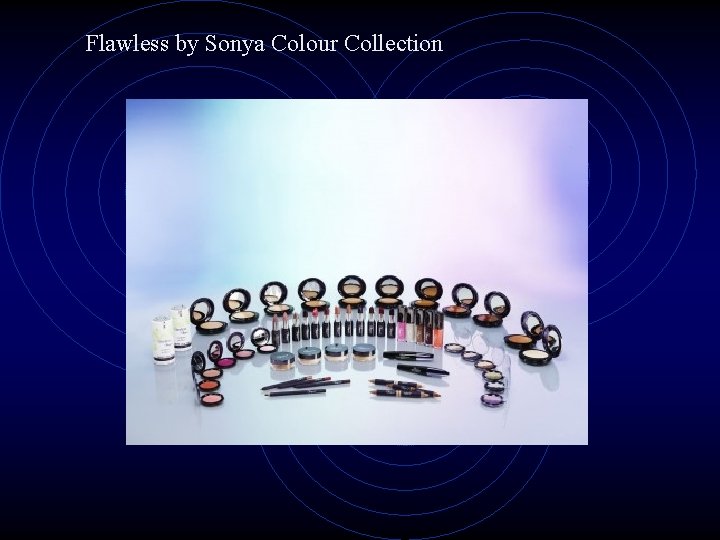 Flawless by Sonya Colour Collection 