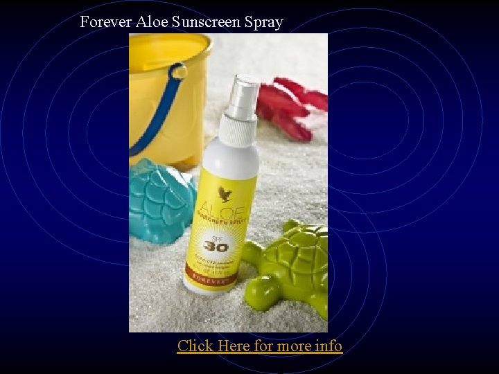 Forever Aloe Sunscreen Spray Click Here for more info 