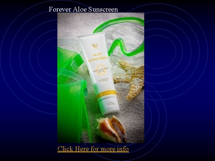 Forever Aloe Sunscreen Click Here for more info 
