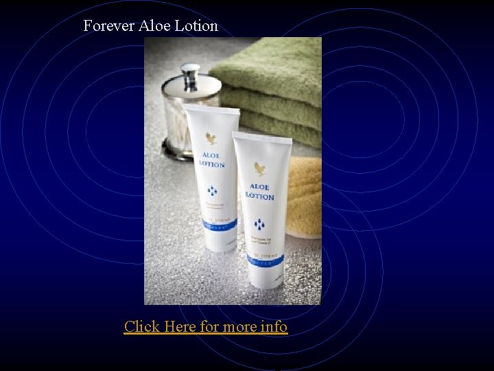 Forever Aloe Lotion Click Here for more info 