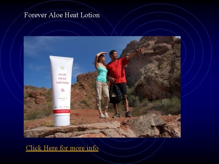 Forever Aloe Heat Lotion Click Here for more info 