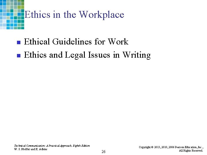 Ethics in the Workplace n n Ethical Guidelines for Work Ethics and Legal Issues