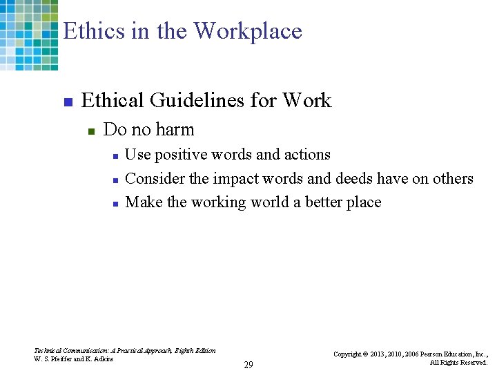 Ethics in the Workplace n Ethical Guidelines for Work n Do no harm n