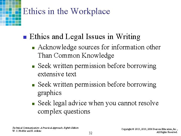 Ethics in the Workplace n Ethics and Legal Issues in Writing n n Acknowledge
