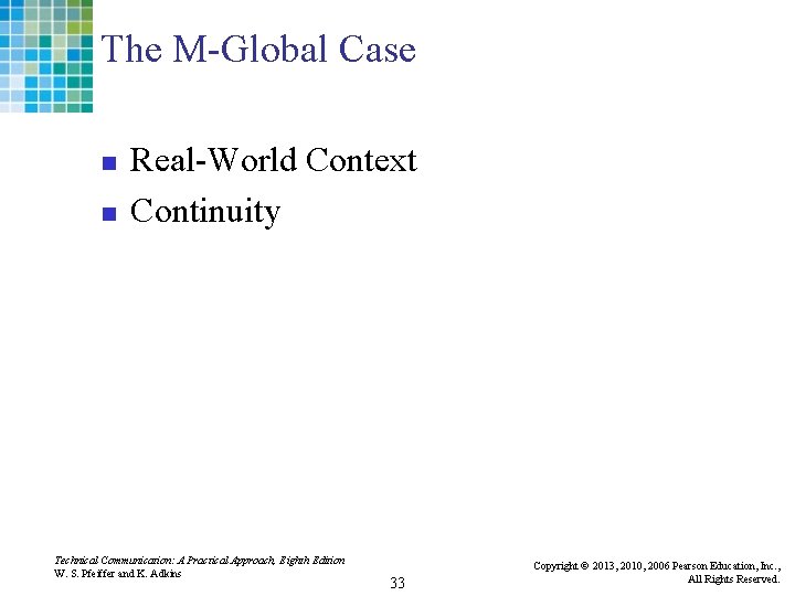The M-Global Case n n Real-World Context Continuity Technical Communication: A Practical Approach, Eighth