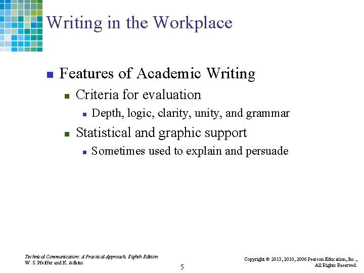 Writing in the Workplace n Features of Academic Writing n Criteria for evaluation n